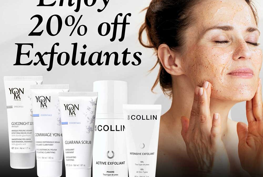 Enjoy 20% off Exfoliants